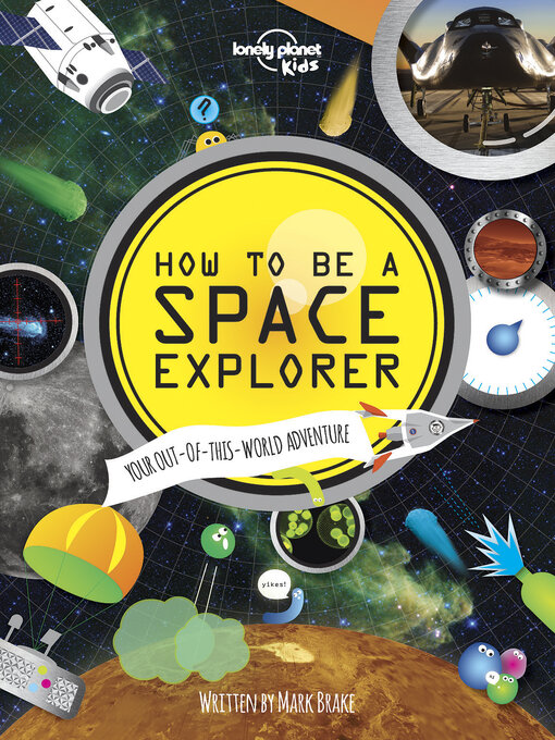 Title details for How to be a Space Explorer by Mark Brake - Available